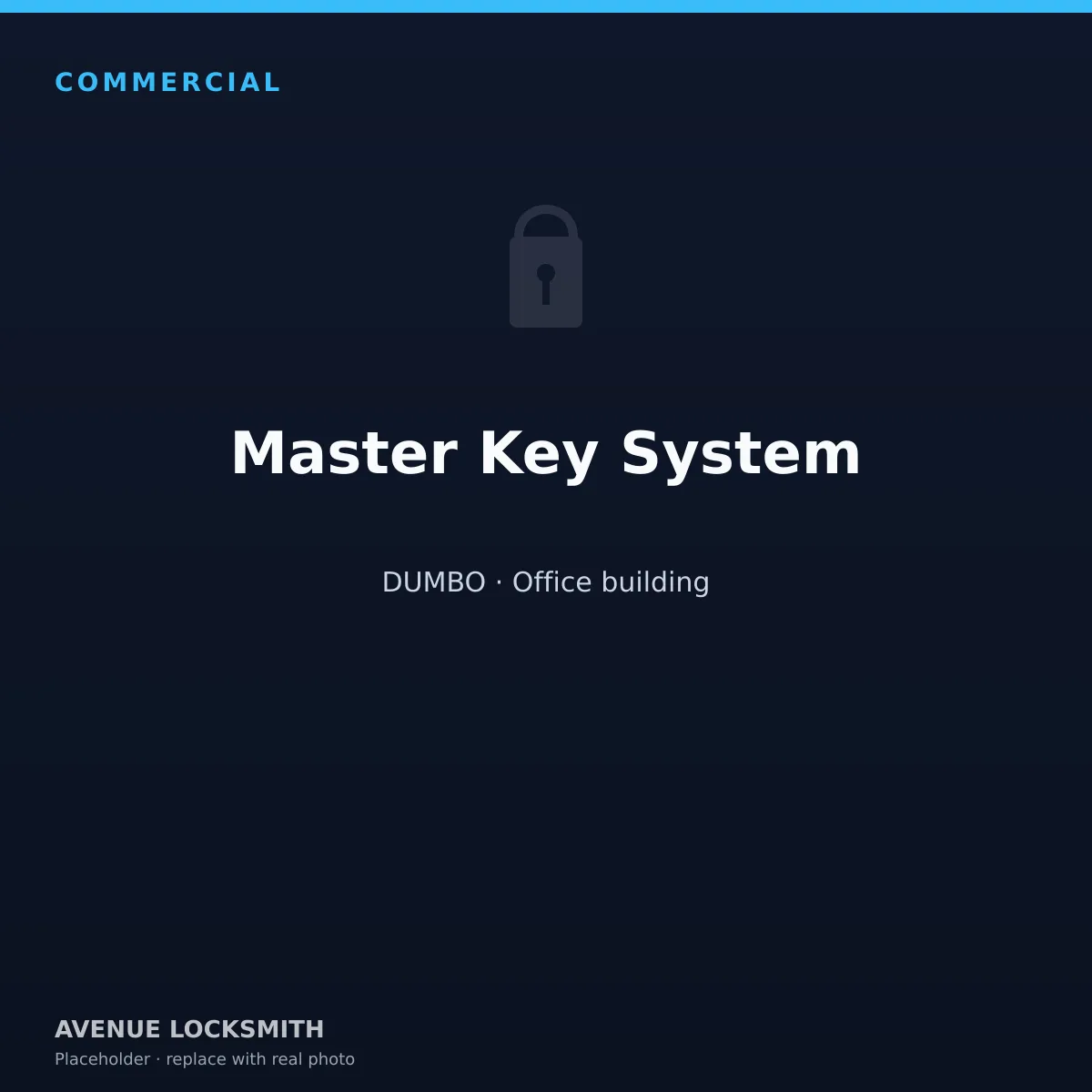Commercial master key system pinned for a DUMBO office building