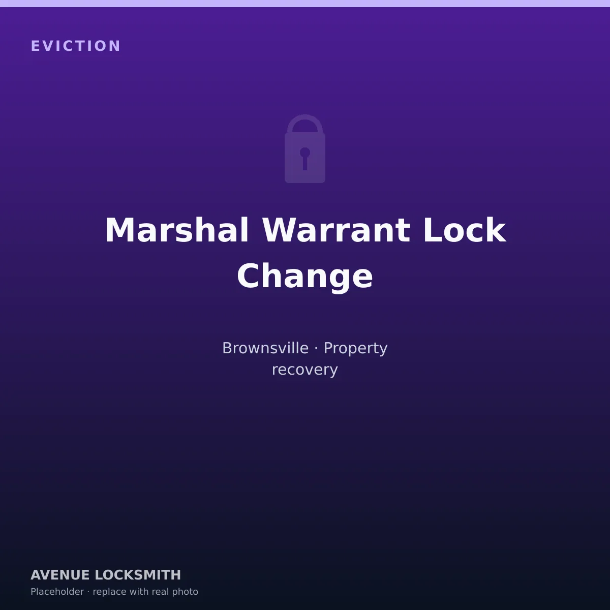 Marshal warrant lock change with property recovery paperwork in Brownsville